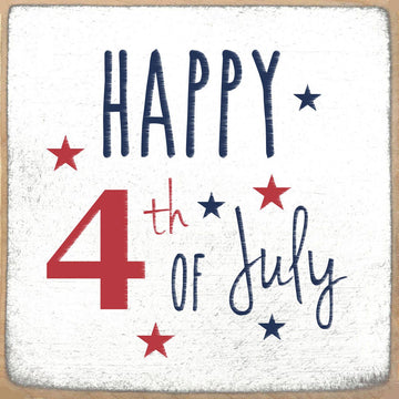 Happy 4th of July 4"x4" Sign