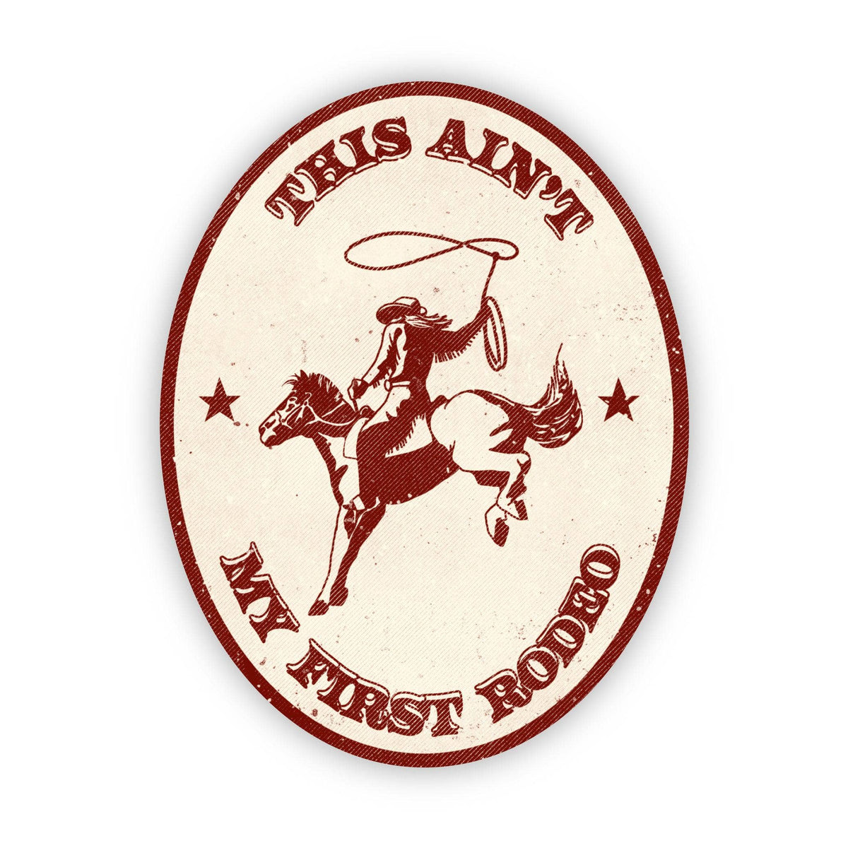American Rodeo Stickers This Aint My First Rodeo Sticker – Fragrant Farmhouse LLC