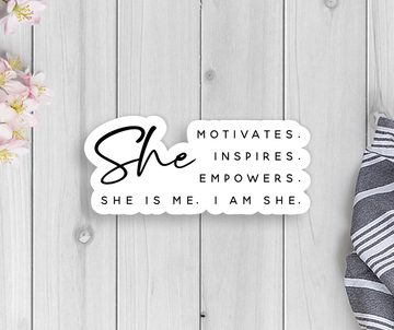 She Is Me Vinyl Sticker
