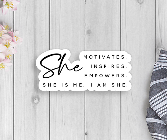 She Is Me Vinyl Sticker