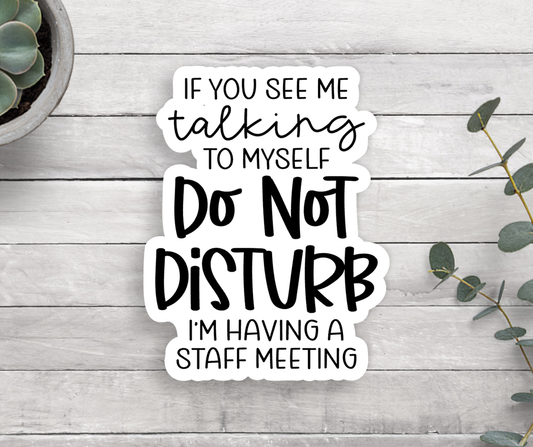 Do Not Disturb Vinyl Sticker