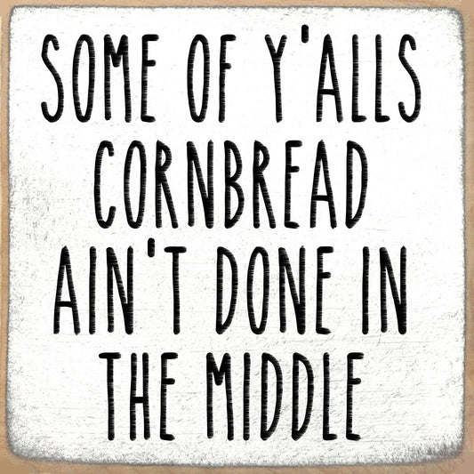 Cornbread 5"x5" Sign