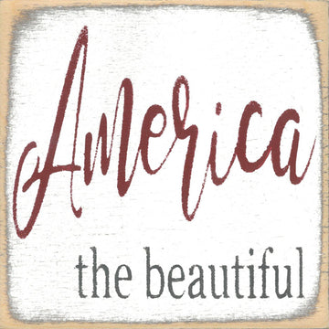 America the Beautiful 5"x5" Sign