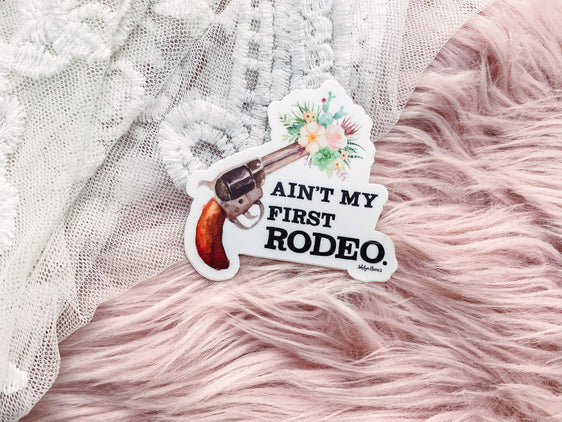 Ain’t My First Rodeo Bouquet Sticker
