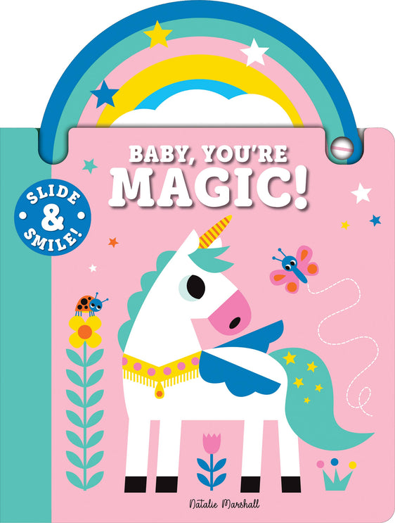 Slide and Smile: Baby, You're Magic! (Board Book)