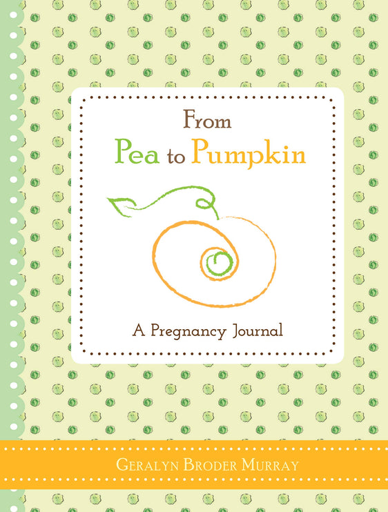 From Pea to Pumpkin: A Pregnancy Journal (HC)