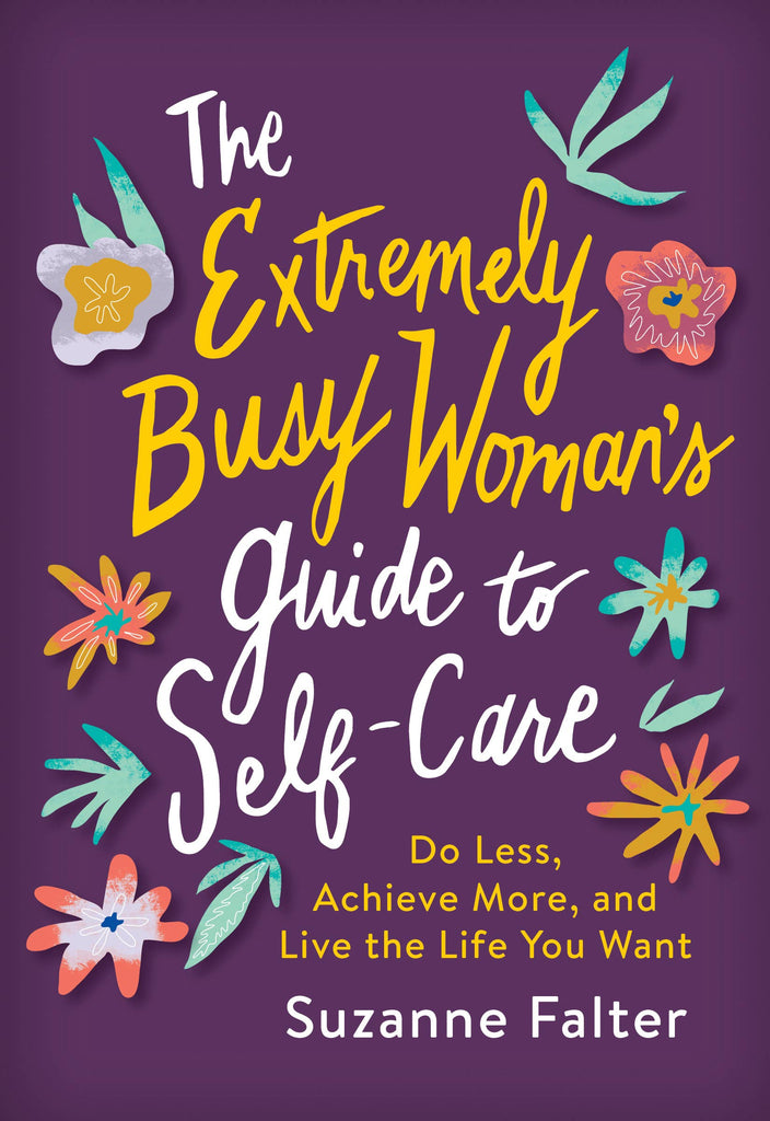Extremely Busy Woman's Guide to Self-Care, The (TP)